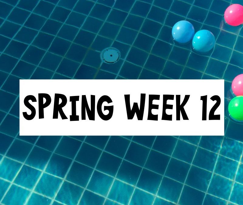 Spring Session Week 12; Saturday, April 20th – Friday, April 26th